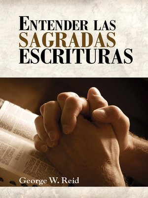cover image of Entender las Sagradas Escrituras